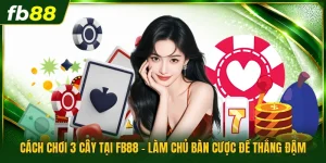 cách chơi 3 Cây