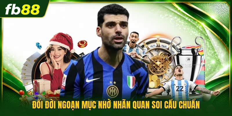 Đổi đời ngoạn mục nhờ nhãn quan soi cầu chuẩn 