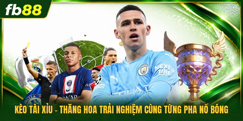 Kèo Tài Xỉu
