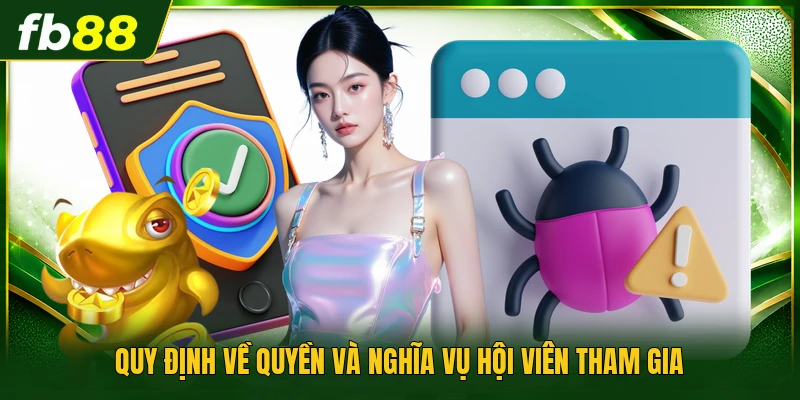 Quy định về quyền và nghĩa vụ hội viên tham gia