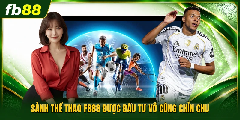 Sảnh thể thao FB88 được đầu tư vô cùng chỉn chu